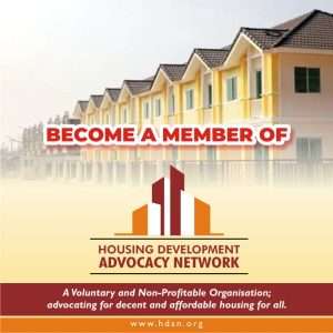 Click Here To Become A Member Of Housing Development Advocacy Network (HDAN)